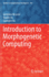 Introduction to Morphogenetic Computing