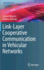 Link-Layer Cooperative Communication in Vehicular