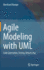 Agile Modeling With Uml