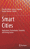 Smart Cities: Applications, Technologies, Standards, and Driving Factors