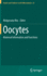 Oocytes: Maternal Information and Functions (Results and Problems in Cell Differentiation, 63)