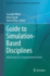 Guide to Simulation-Based Disciplines