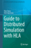 Guide to Distributed Simulation With Hla