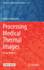 Processing Medical Thermal Images