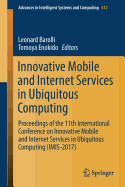Innovative Mobile and Internet Services in Ubiquitous Computing