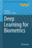 Deep Learning for Biometrics (Advances in Computer Vision and Pattern Recognition)