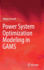 Power System Optimization Modeling in Gams