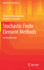 Stochastic Finite Element Methods