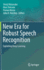 New Era for Robust Speech Recognition