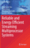Reliable and Energy Efficient Streaming Multiprocessor Systems