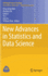 New Advances in Statistics and Data Science
