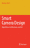 Smart Camera Design: Algorithms, Architectures, and Art