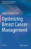 Optimizing Breast Cancer Management