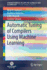 Automatic Tuning of Compilers Using Machine Learning