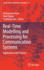 Real-Time Modelling and Processing for Communication Systems: Applications and Practices (Lecture Notes in Networks and Systems, 29)