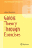 Galois Theory Through Exercises (Springer Undergraduate Mathematics Series)