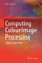 Computing Colour Image Processing