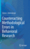 Counteracting Methodological Errors in Behavioral Research