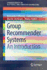 Group Recommender Systems