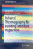 Infrared Thermography for Building Moisture Inspection
