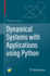 Dynamical Systems With Applications Using Python
