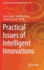 Practical Issues of Intelligent Innovations: 140 (Studies in Systems, Decision and Control, 140)