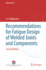 Recommendations for Fatigue Design of Welded Joint