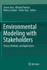 Environmental Modeling With Stakeholders