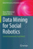 Data Mining for Social Robotics