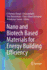 Nano and Biotech Based Materials for Energy Buildi