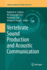 Vertebrate Sound Production and Acoustic Communica