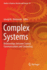 Complex Systems: Relationships Between Control, Communications and Computing