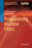 Programming Machine Ethics