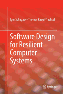 Software Design for Resilient Computer Systems