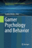Gamer Psychology and Behavior