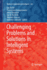 Challenging Problems and Solutions in Intelligent