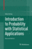 Introduction to Probability With Statistical Appli
