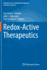 Redox-Active Therapeutics (Oxidative Stress in Applied Basic Research and Clinical Practice)