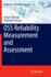Oss Reliability Measurement and Assessment