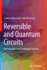 Reversible and Quantum Circuits