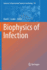 Biophysics of Infection