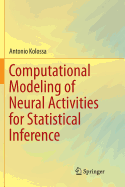 Computational Modeling of Neural Activities for St