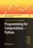 Programming for Computations: Python: A Gentle Introduction to Numerical Simulations with Python