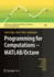 Programming for Computations - Matlab/Octave: A Gentle Introduction to Numerical Simulations with Matlab/Octave