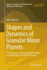 Shapes and Dynamics of Granular Minor Planets