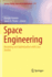 Space Engineering: Modeling and Optimization with Case Studies