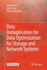 Data Deduplication for Data Optimization for Stora