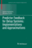 Predictor Feedback for Delay Systems: Implementati