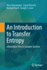 An Introduction to Transfer Entropy: Information Flow in Complex Systems