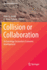 Collision Or Collaboration